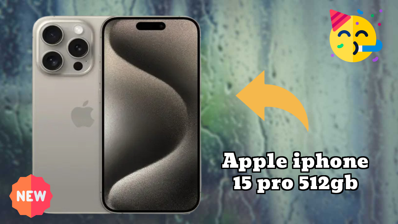 Apple IPhone 15 Pro 512GB vs iPhone 15: Complete Comparison