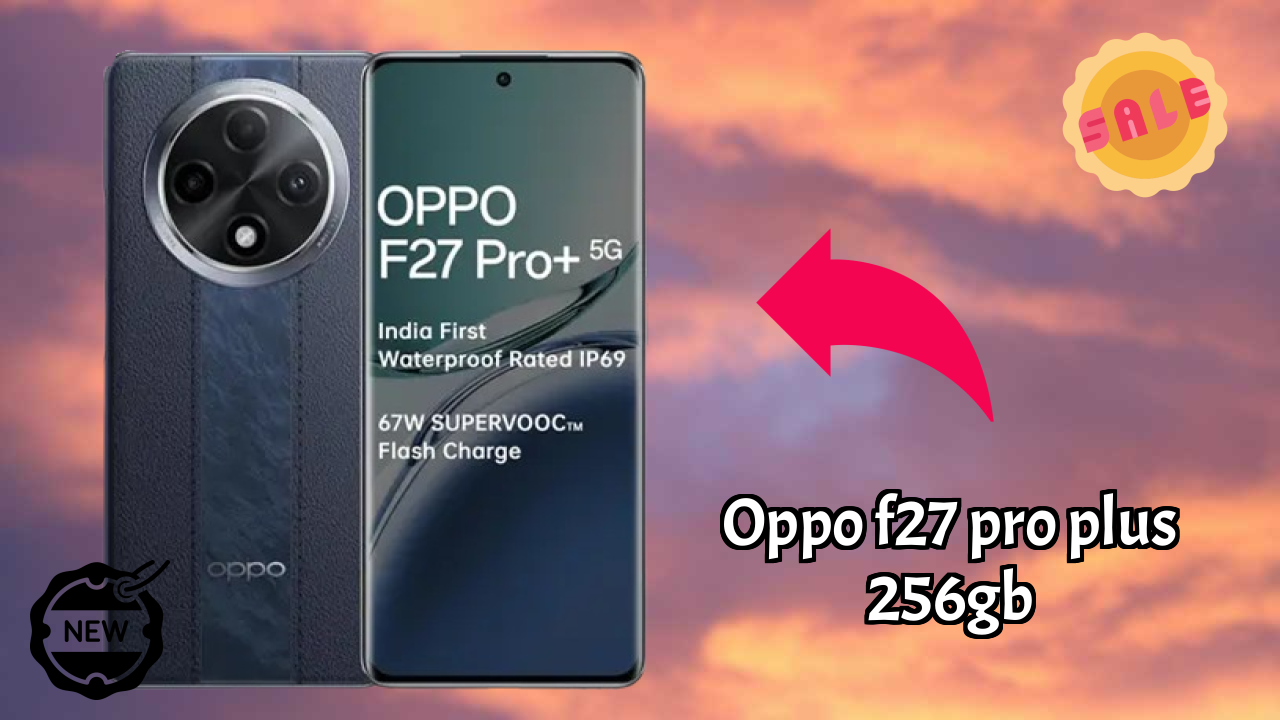 OPPO F27 Pro Plus 256GB Battery Review: 5000 MAh Endurance Test