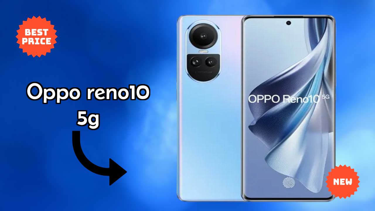 OPPO Reno10 5G vs Samsung Galaxy: Detailed Compare