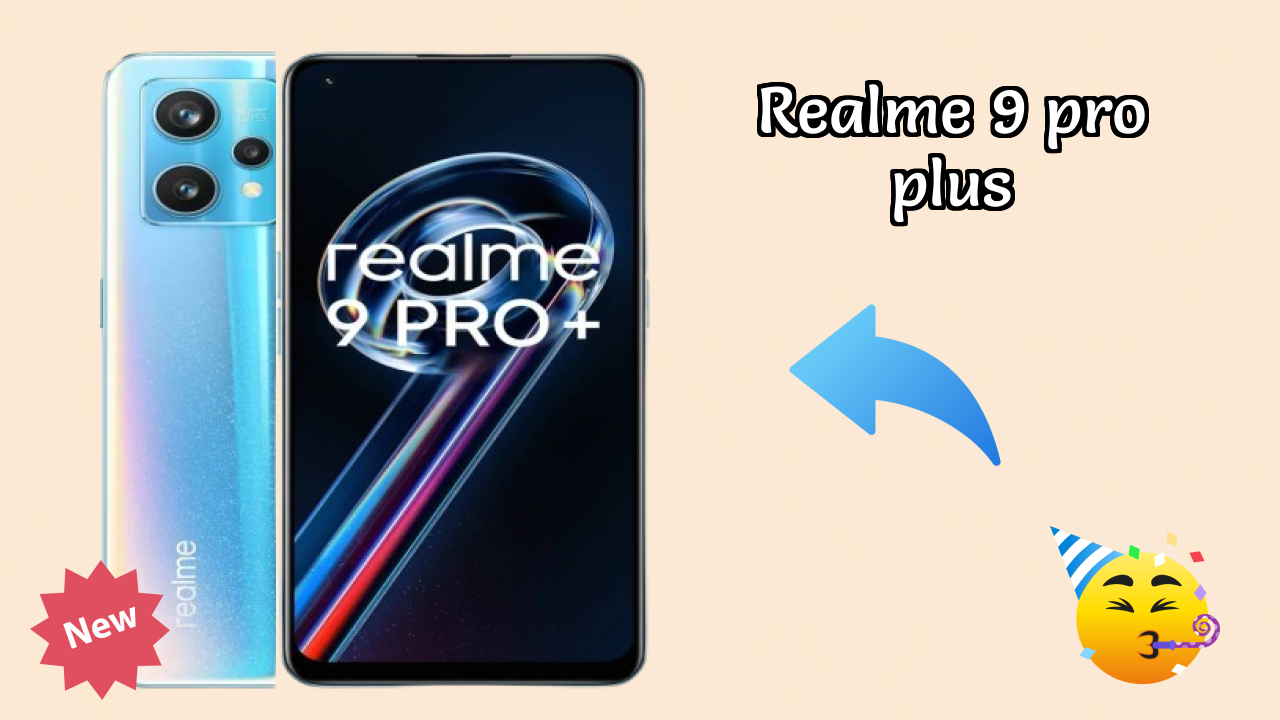 Realme 9 Pro Plus at ₹24,990 - Best Deal Right Now