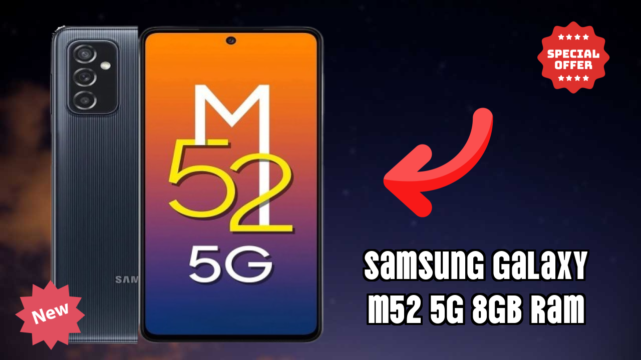 Samsung Galaxy M52 5G 8GB RAM vs Competitors: Best Budget Winner