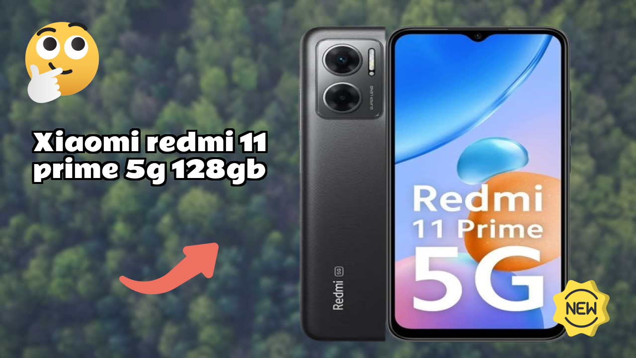 Xiaomi Redmi 11 Prime 5G 128GB vs Competitors: Best Budget Winner